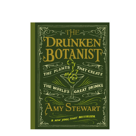 The Drunken Botanist by Amy Stewart