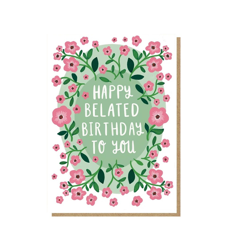 Happy Belated Birthday To You