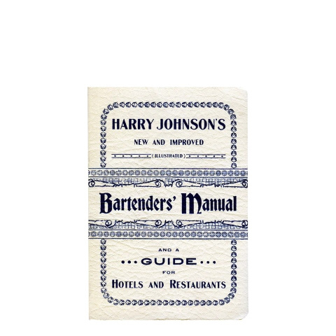 Harry Johnsons Bartenders' Manual by Harry Johnson