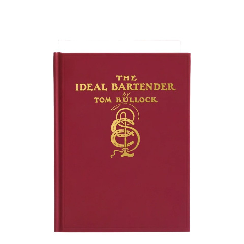 The Ideal Bartender by Tom Bullock